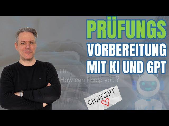 Prüfungsvorbereitung und Lernen mit ChatGPT und KI! Beispiele, Möglichkeiten, Tipps & Grenzen