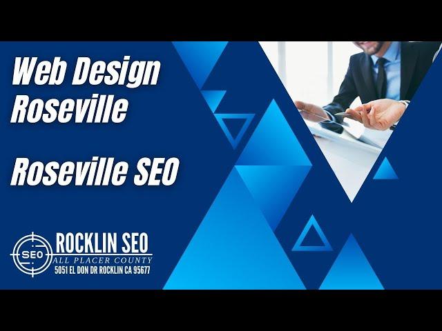 Website Design in Roseville | Roseville SEO Services | sites.google.com/view/rocklin-seo/