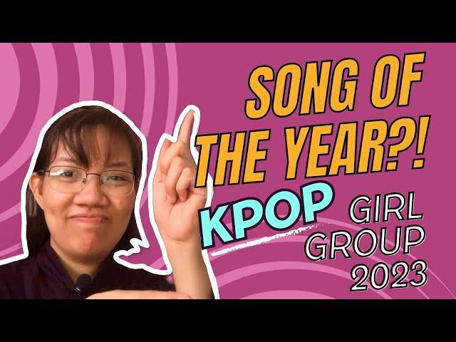 Top 10 Kpop Girl Group Songs of 2023! | KPOPANTE’s Picks! 