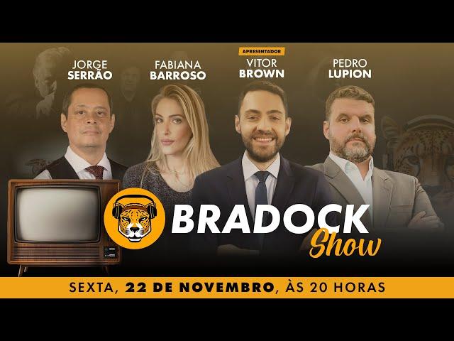 Bradock Show 22/11/24 - Vitor Brown, Fabiana Barroso, Jorge Serrão e Pedro Lupion