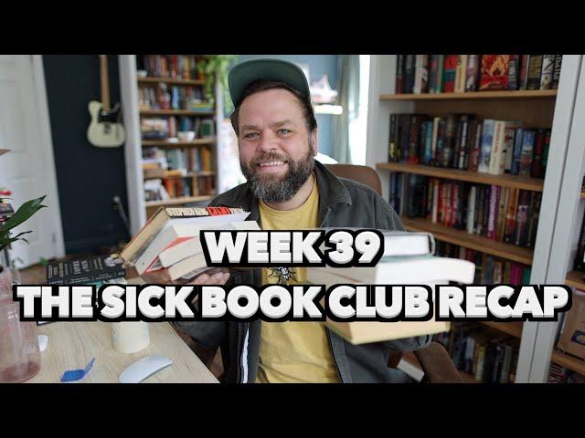 Week 39! All of the books we've read for The Sick Book club!