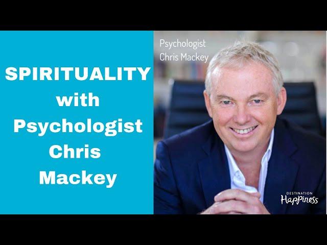 Spirituality in Psychology with Clinical Psych Chris Mackey