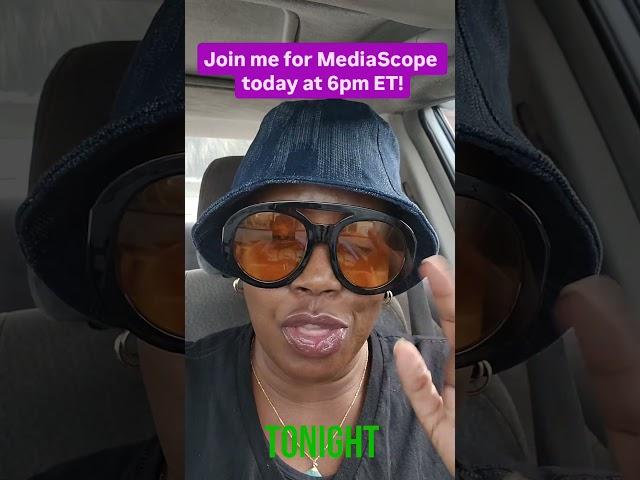 Join me for MediaScope tonight at 6pm ET!! #bemoreer #mediascope #media #tech #popculture #fun