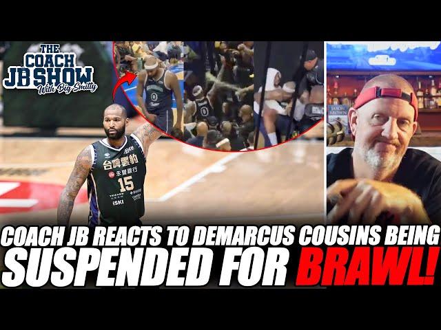Coach JB Reacts To Demarcus Cousins Being Suspended For BRAWL In Puerto Rico!
