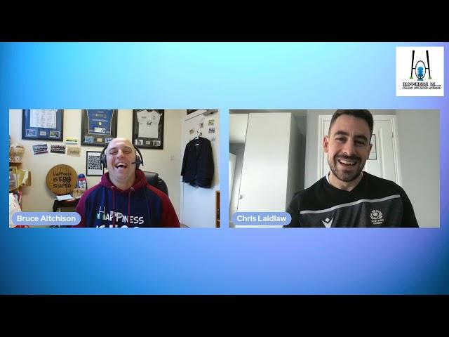 Happiness Is... Chris Laidlaw [Ep 44]