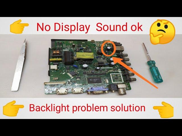 No display sounds ok ///  Backlight problem solution///led board voltage Diteall