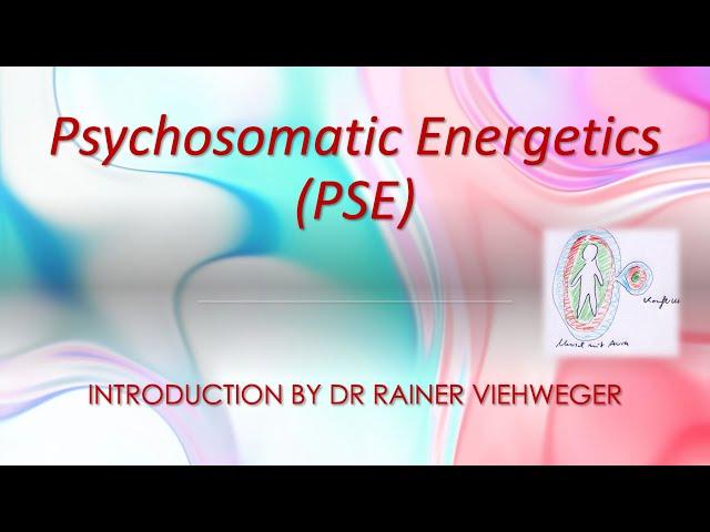 Psychosomatic Energetics with Dr Rainer Viehweger with Patricia Worby, PhD