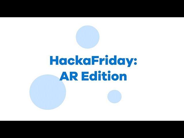 HACKAFRIDAY - AR Edition