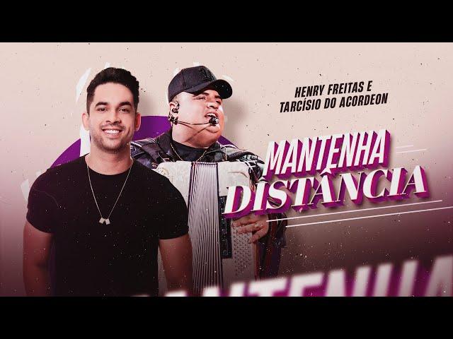 MANTENHA DISTÂNCIA - Henry Freitas e @tarcisiodoacordeon  (Lyric Vídeo)