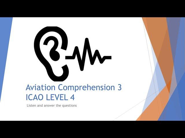 Aviation Comprehension ICAO Level 4