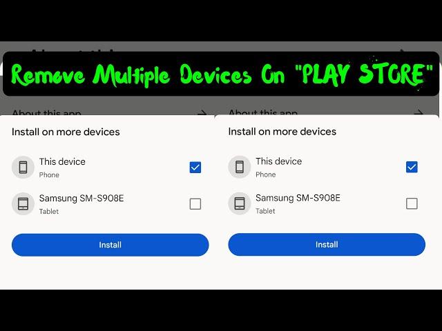 Fix multiple devices in play store | Remove install on more devices | install on phone google play