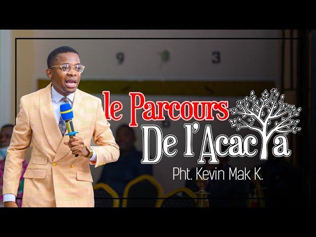 Le Parcours de l'acacias - Prophete Kevin Mak