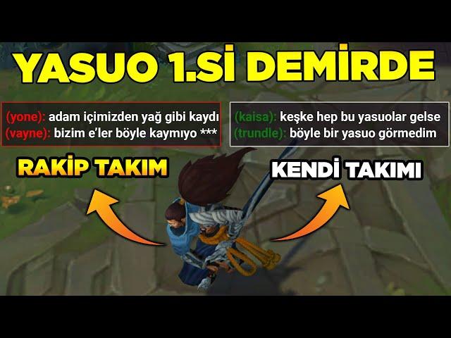 DEMİRLER ÇILDIRDI! YASUO 1.Sİ DEMİRDE OYNARSA NE OLUR? League of legends