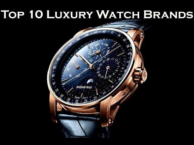 Top 10 Luxury Watch Brands