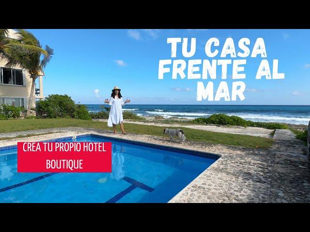 CASA -Departamentos FRENTE al mar cerca de TULUM! Ideal para Hotel Boutique Oportunidad de NEGOCIO