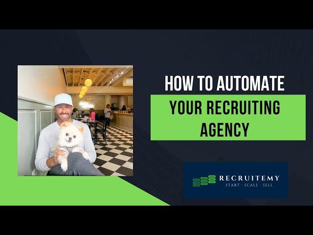 How to Automate Your Recruiting Agency