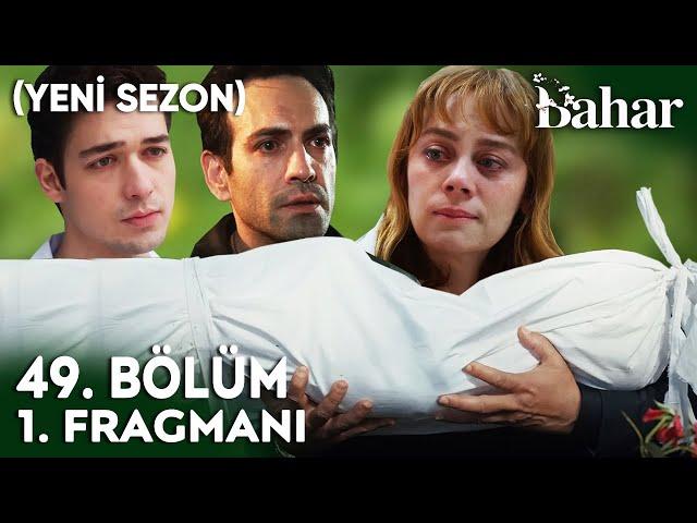 Bahar 49. Bölüm 1. Fragmanı | Yeni Sezon!