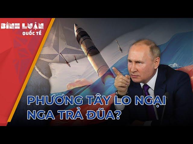 Phương Tây lo ngại Nga trả đũa? | PHÂN TÍCH BÁO NGHỆ AN