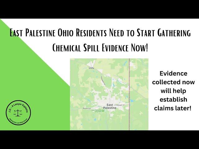 East Palestine Residents Need to Gather Evidence to Support Later Claims