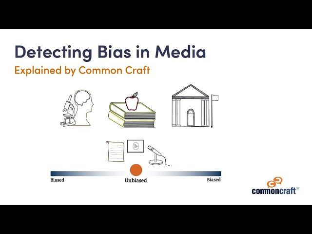 How to Detect Bias in Media - Explained by Common Craft