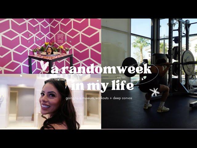 A Random Week In My Life: going to a museum, workouts + deep convos