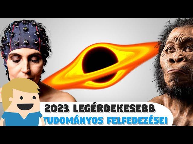 10 legérdekesebb tudományos felfedezés 2023-ból!