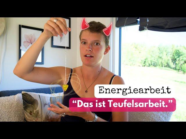 Die Wahrheit über Energiearbeit: Teufelsarbeit oder spirituelle Praxis?