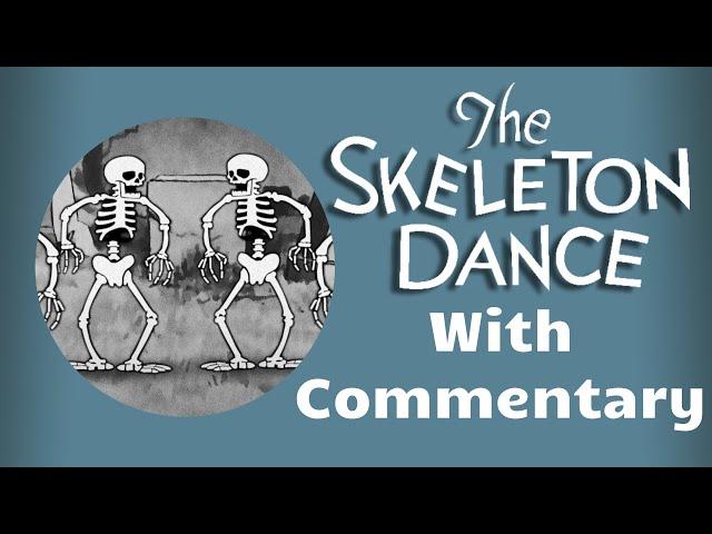 Walt Disney's The Skeleton Dance Commentary by The Roger Rabbit Enthusiast