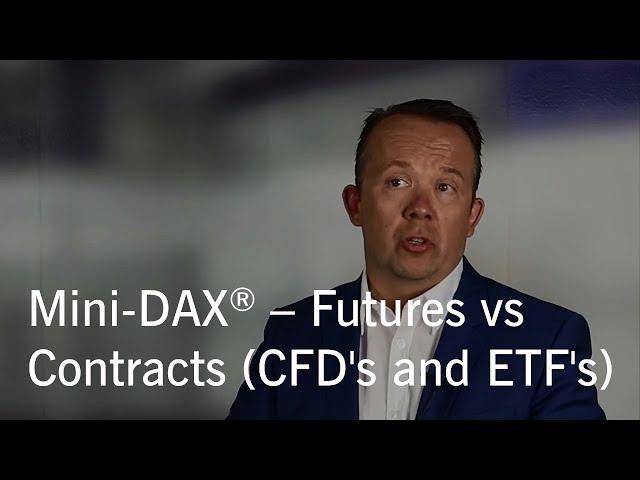 5. Mini DAX Futures vs CFD & ETF