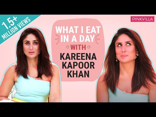 Kareena Kapoor Khan - What I Eat in a Day  | Good Newwz | Pinkvilla | Lifestyle | Bollywood