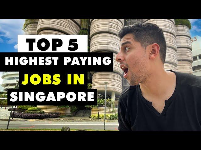 Top 5 Highest Paying Jobs in Singapore for Freshers IN 2025