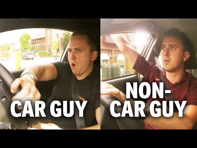 Car Guys VS Non-Car Guys