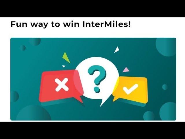 Intermiles Quiz a thon Answer