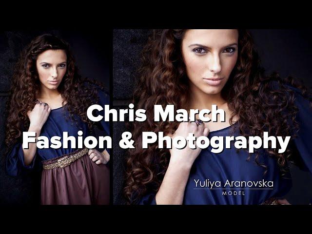 Fashion & Photography - Chris March - Behind the Scenes