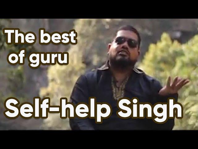  The best of Self-help Singh | All the best videos in one  | Watch & learn to do nothing