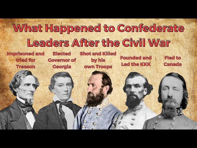 What Happened to Confederate Leaders After the Civil War