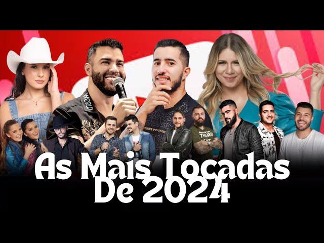 TOP Sertanejo 2024  AS MAIS TOCADAS ｜｜ ANA CASTELA, GUSTTAVO LIMA, SIMONE MENDES, MARÍLIA MENDOÇA