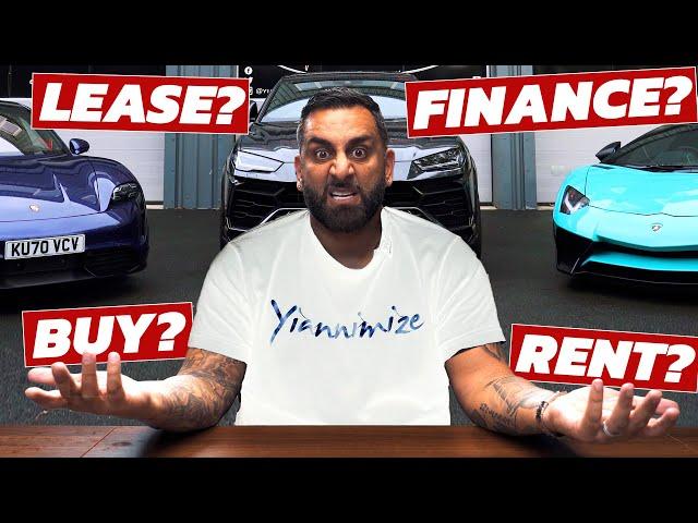 Do I Buy, Finance, Lease or Rent My Cars and What Should You Do?