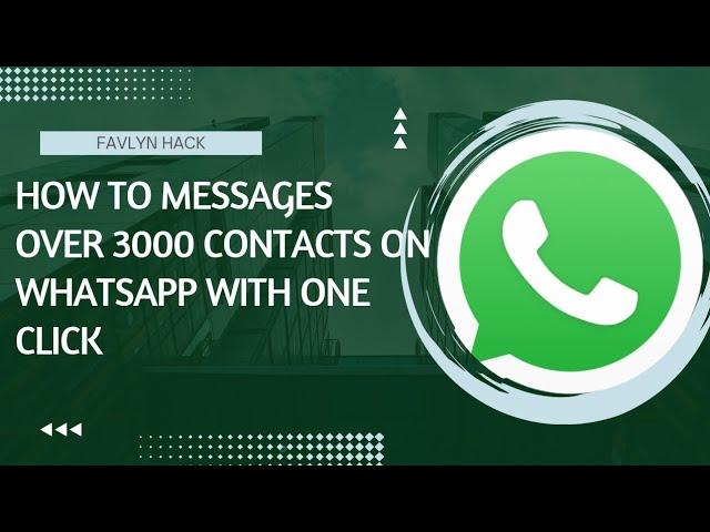 How to message all your WhatsApp contacts without creating a broadcast list (fast & easy)