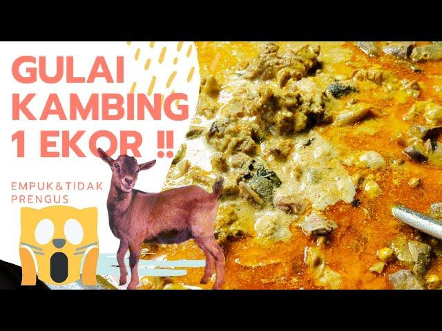 GULAI KAMBING 1 EKOR || Resep & Cara Pembuatannya Untuk Aqiqah || Tidak Prengus