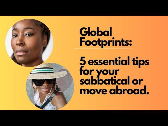 5 essential tips for your sabbatical or move abroad.