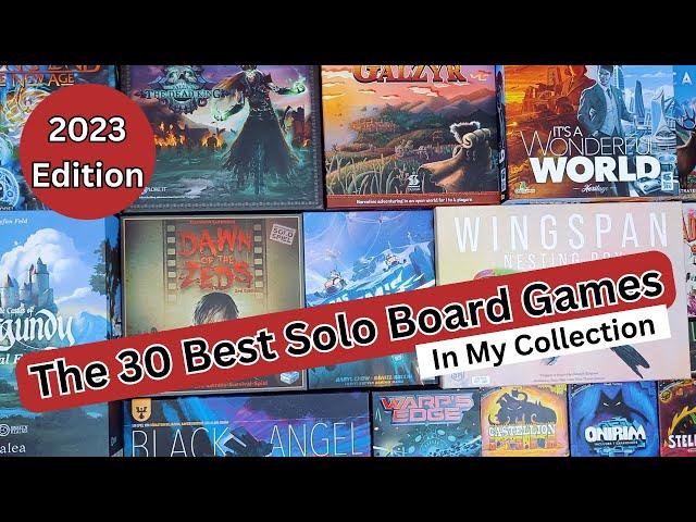 The 30 Best Solo Games in my Collection (2023 Edition)