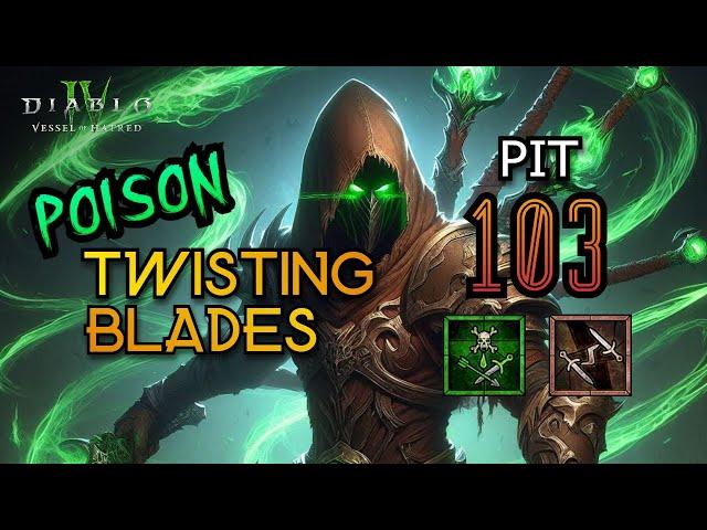 Diablo 4 - Season 6 - Rogue - Poison Twisting Blades  - Pit 103