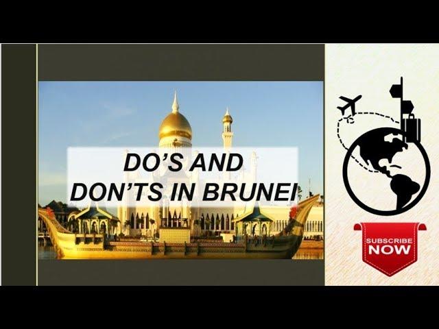 Do's and Don'ts in Brunei