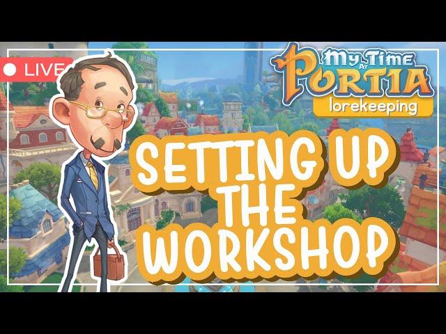 My Time Lorekeeping Episode 1  Completing our First Commission  (My Time at Portia)