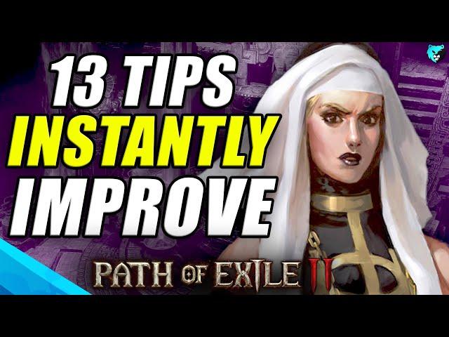 13 Tips to INSTANTLY Improve in Path of Exile 2