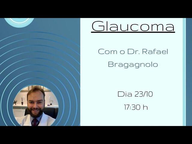 Glaucoma - Dr. Rafael Bragagnolo