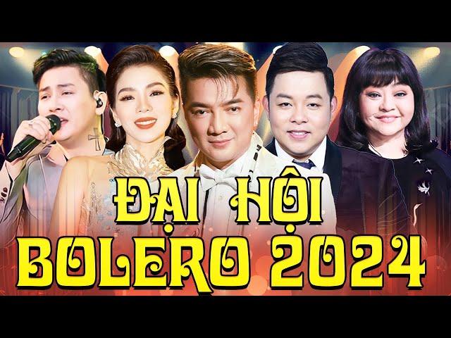 Đại Hội Nhạc Bolero 2024 - Đàm Vĩnh Hưng, Quang Lê, Lệ Quyên, Hoài Lâm, Hương Lan & Nhiều Nghệ Sĩ