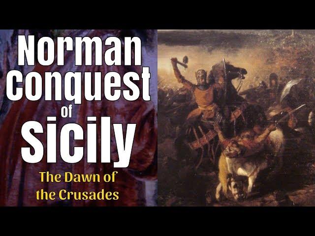 Norman Conquest of Sicily - full documentary