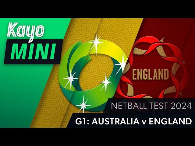 Australia vs England | Netball | Game 1 | Kayo Mini